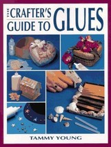 Craft Kaleidoscope: The Crafter&#39;s Guide to Glues by Tammy Young (1995 Pa... - $5.99