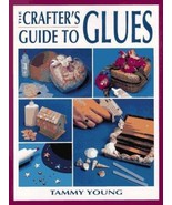 Craft Kaleidoscope: The Crafter&#39;s Guide to Glues by Tammy Young (1995 Pa... - $111.18 MXN
