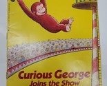 Curious George Joins the Show Read &amp; Color Book 1984 Uncolored Scholasti... - $19.79