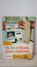 Vintage 1952 Duncan Hines Art of Grilling, Baking &amp; Barbecuing Cookbook - £7.17 GBP