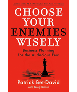 Choose Your Enemies Wisely: Business Planning for the Audacious Few - £18.87 GBP