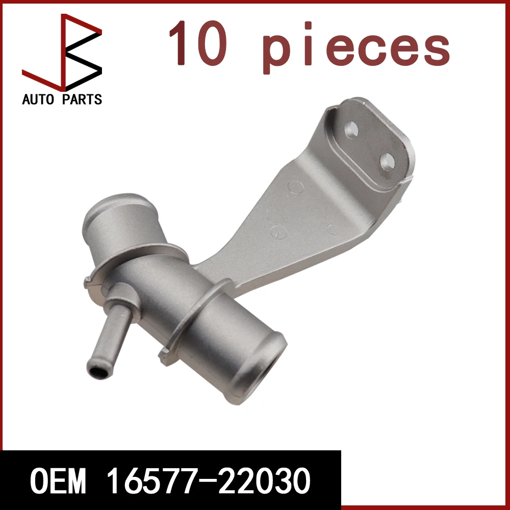 10pcs/lot OEM 16577-22030 Engine Radiator Water Outlet Coolant Pipe Aluminium Fo - £124.13 GBP