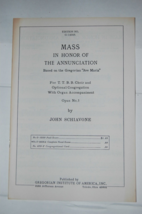 Mass In Honor Of the Annunciation John Schiavon Sheet Music Ave Maria G-1458A - £11.84 GBP