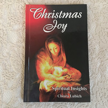 Christmas Joy : Spiritual Insights by Chiara Lubich  1998 Hardcover - £10.08 GBP