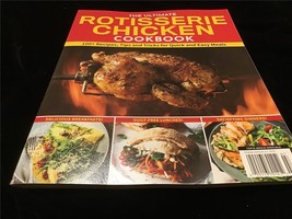 Topix Magazine Ultimate Rotisserie Chicken Cookbook 100+ Recipes, Tips, Tricks - £8.79 GBP