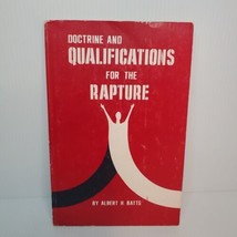 Doctrine &amp; Qualifications For The Rapture, Albert H Batts, Preacher Prophecy VTG - £18.68 GBP