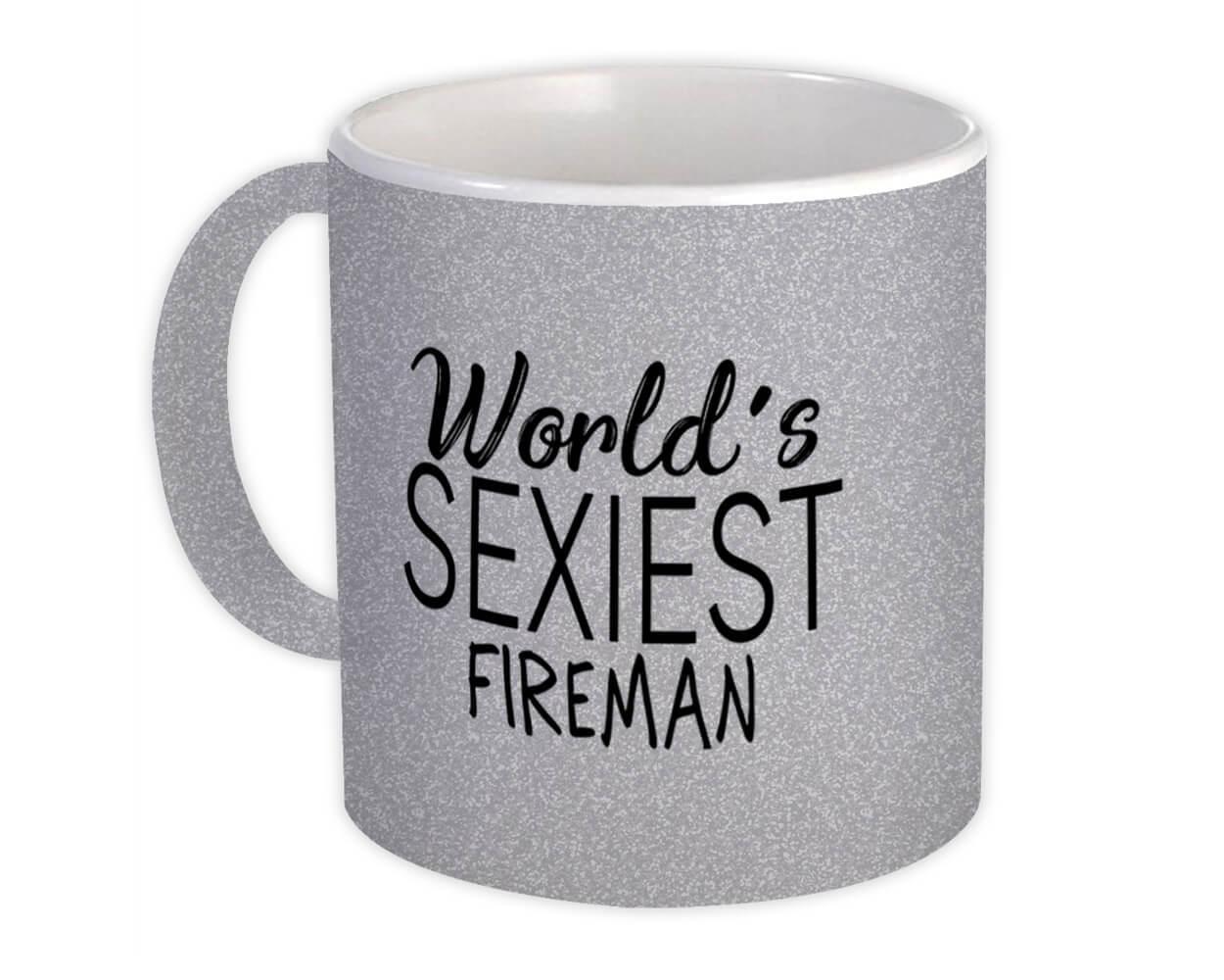 Worlds Sexiest FIREMAN : Gift Mug Profession Work Friend Coworker Item image 2