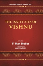 The Sacred Books Of The East (The Institutes Of Vishnu) Volume 7th [Hardcover] - £30.97 GBP