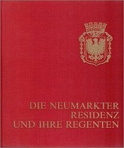 Die Neumarkter Residenz Und Ihre Regenten German Language History Hardcover 1980 - £28.48 GBP