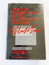 Process Improvement in the Electronics Industry 1992 HC - $75.00
