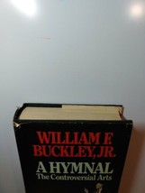 A Hymnal The Controversial Arts by Buckley Jr. 1978 Hardcover Book, HCDJ - £7.39 GBP