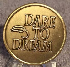 Dare To Dream Bronze Medallion Chip Fear Is The Thief Of Dreams Coin - £1.20 GBP