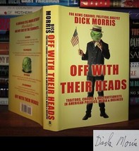 Morris, Dick Off With Their Heads Signed 1st 1st Edition 1st Printing - £41.98 GBP