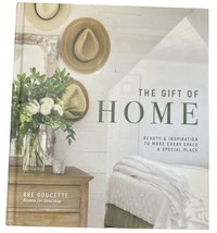 The Gift of Home: Beauty and Inspiration to Make Every Space a Special Place - £15.86 GBP