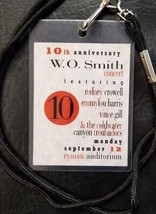 Emmylou Harris, Rodney Crowell + 10 Annual W.O. Smith Concert Backstage Pass - £15.80 GBP