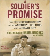 (Brand New) A SOLDIER&#39;S PROMISE BY FIRST SERGEANT DANIEL HENDREX AUDIOBO... - $13.99