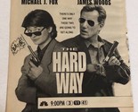 The Hard Way Tv Guide Print Ad Michael J Fox James Woods TPA18 - $5.93
