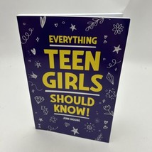 Everything Teen Girls Should Know!: 101 - Paperback, by Higgins Jenn - $15.64