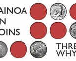 Kainoa on Coins: Three Why  - Trick - $19.75