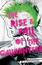 The Rise and Fall of the Gallivanters by M. J. Beaufrand (2015, Hardcover) - $182.08 MXN