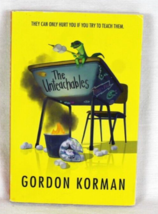 The Unteachables by Gordon Korman - 2019  Trade Paperback Very Good Cond... - $8.56