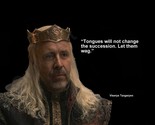 HOUSE OF DRAGON VISERYS TARGARYEN  &quot;TONGUES&quot; QUOTE PUBLICITY PHOTO VARIO... - $4.95+