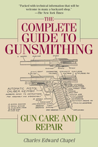 The Complete Guide to Gunsmithing: Gun Care and Repair - £12.94 GBP