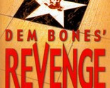 Dem Bones&#39; Revenge by Kris Neri (A Trace Eaton Mystery) / 2003 Paperback - $1.13