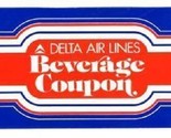 Delta Air Lines Free Beverage Coupon Expired - $7.20