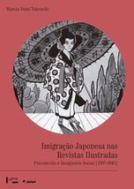 Imigracao Japonesa nas Revistas Ilustradas: Preconceito e Imaginario Social (189 - £43.07 GBP
