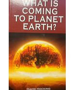 What Is Coming to Planet Earth? by David Hocking - $19.79