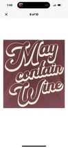 Zoe &amp; Liv &quot;May Contain Wine&quot; Soft Cotton Blend Long Sleeve T-Shirt Size L - $16.80