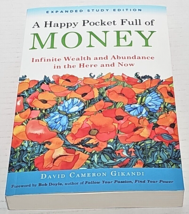 A Happy Pocket Full of Money, Expanded Study Edition Infinite Wealth and Abundan - £7.84 GBP