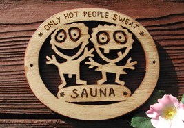 Sauna sign. Funny sauna sign. Sauna door sign. Accessories for sauna. Wo... - $35.00