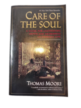 Care of the Soul : A Guide for Cultivating Depth and Sacredness in Everyday Life - $8.00