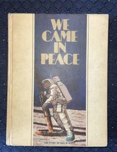 We Came in Peace: The Story of Man in Space 1969 Hardcover Book  Vintage  T1738 - £22.83 GBP