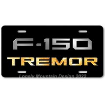 Ford F-150 Tremor Inspired Art on Black FLAT Aluminum Novelty License Tag Plate - $17.99
