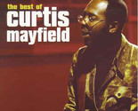 The Best Of Curtis Mayfield [Audio CD] - $9.99