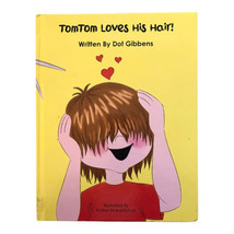 TomTom Loves His Hair! Signed by Dot Gibbens Haircut Picture Book Childr... - £14.62 GBP
