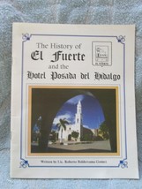 The History of El Fuerte &amp; Hotel Posada Del Hidalgo, 24 page paper booklet, - $20.00