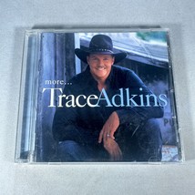 Trace Adkins More... CD Album Country Music Capitol Nashville 2000 - $9.55