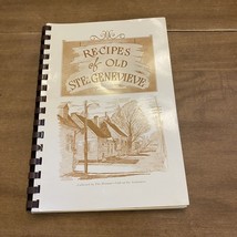 Recipes of Old Ste Genevieve Missouri Spiral Bound 1985 VTG - £7.08 GBP