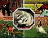 Wild Game of the West Bear Badger Elk Geese Multiview Linen Postcard UNP... - £3.10 GBP