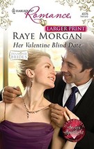 Her Valentine Blind Date Morgan, Raye - £2.03 GBP