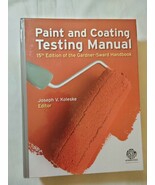 Paint and Coating Testing Manual : 15th Edition of the Gardner-Sward Han... - $148.45