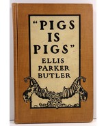 Pigs is Pigs by Ellis Parker Butler 1907 McClure, Phillips - £3.39 GBP