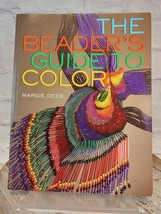 Beader&#39;s Guide to Color by Margie Deeb (2004, Trade Paperback) - $11.65