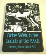 AIRLINE SAFETY IN THE DECADE OF THE 1990s- Hardcover AVIATION BOOK w/Dus... - £79.67 GBP