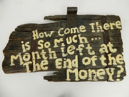 So Much Month Left at the End of the Money Handmade Painted Rustic Wood Sign - £110.75 GBP
