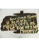 So Much Month Left at the End of the Money Handmade Painted Rustic Wood ... - $189.49 CAD